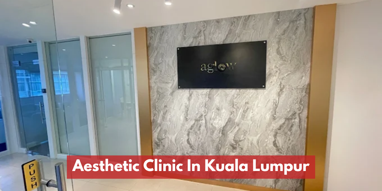 Aesthetic Clinic in Kuala Lumpur | Doctor-Led Skin & Anti-Aging
